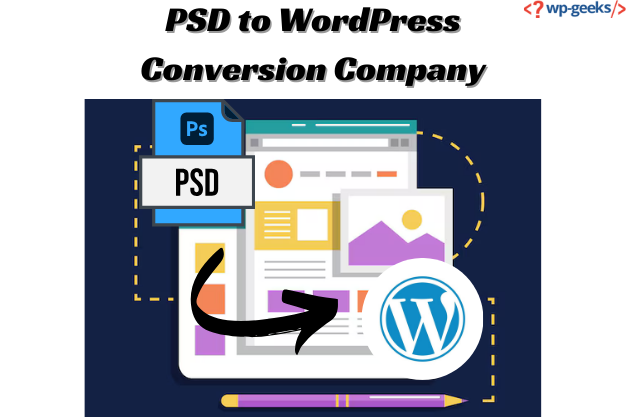 Psd To Wordpress Conversion Company | Hirewpgeeks